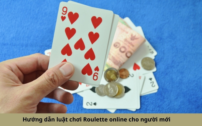 Hướng dẫn luật chơi Roulette online cho người mới